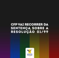 CFP vai recorrer da sentença sobre Resolução 01/99