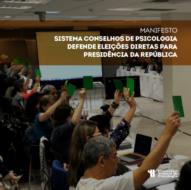 Sistema Conselhos de Psicologia defende eleições diretas para presidência da República