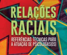 CRP18-MT apresenta documento e promove debate sobre Relações Raciais