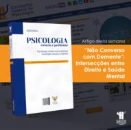 ARTIGO: “Não Converso com Demente”: intersecções entre Direito e Saúde Mental