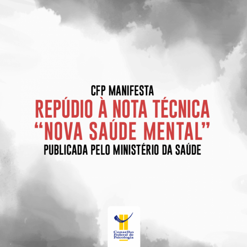 CFP manifesta repúdio à nota técnica “Nova Saúde Mental” do Ministério da Saúde