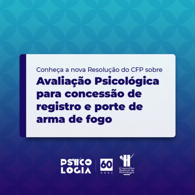 CFP regulamenta avaliação psicológica para obtenção do porte de arma