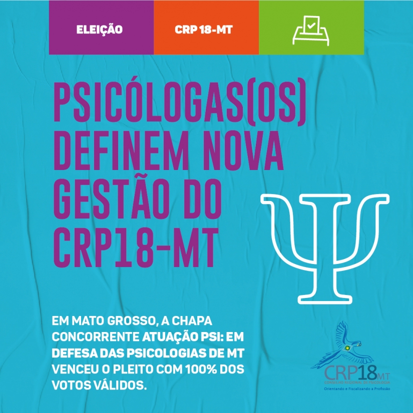 Psicólogas(os) definem nova gestão do CRPMT; resultado foi divulgado no último final de semana