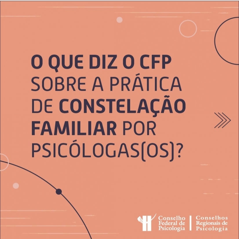 Em nota técnica, Sistema Conselhos destaca incompatibilidades no uso da constelação familiar como prática da Psicologia