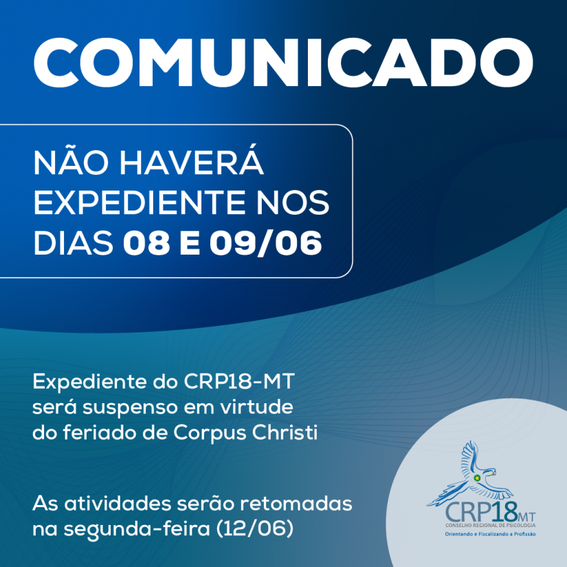 Expediente do CRP18-MT será suspenso em virtude do feriado de Corpus Christi