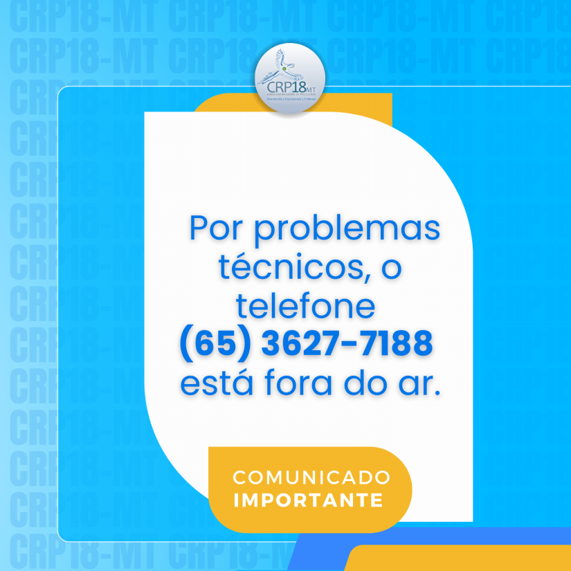 Telefone do Conselho Regional de Psicologia Temporariamente Fora de Serviço Devido a Problemas Técnicos