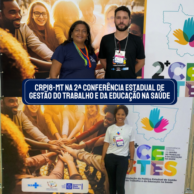 CRP18-MT Participa da 2ª Conferência Estadual de Gestão do Trabalho e da Educação na Saúde