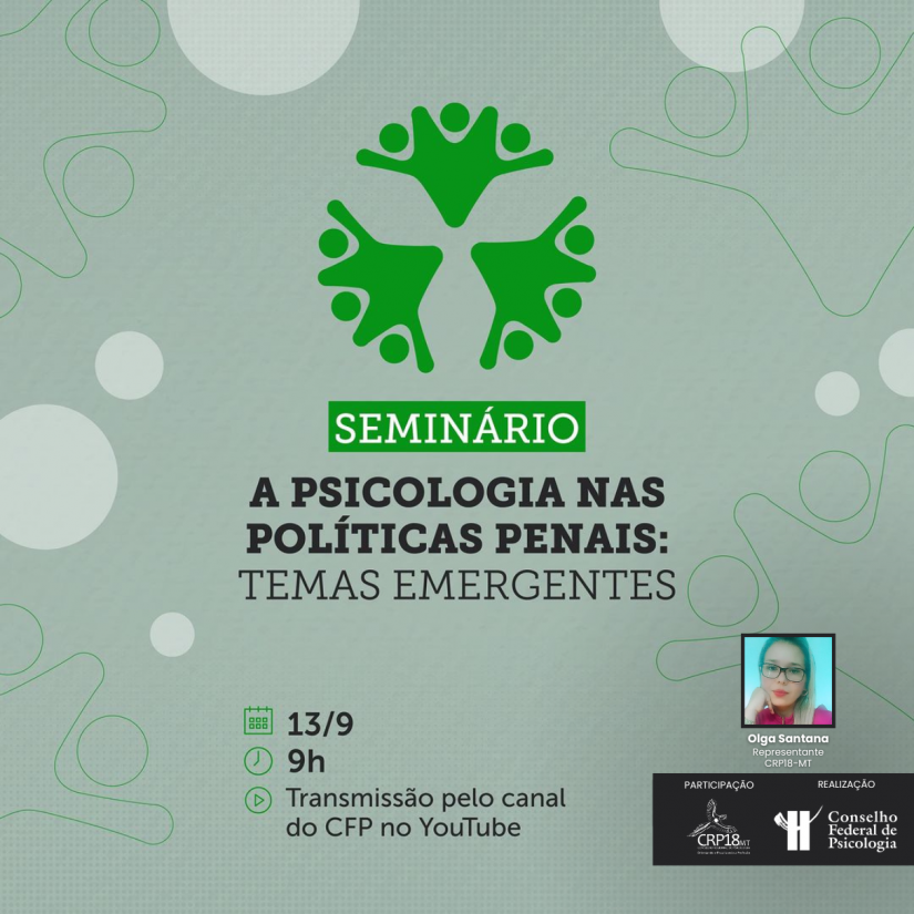 CFP promove seminário sobre temas emergentes da Psicologia nas Políticas Penais