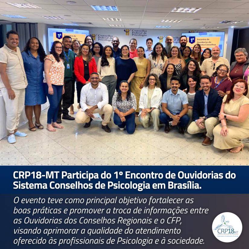 1º ENCONTRO DE OUVIDORIAS DO SISTEMA CONSELHOS DE PSICOLOGIA É REALIZADO EM BRASÍLIA