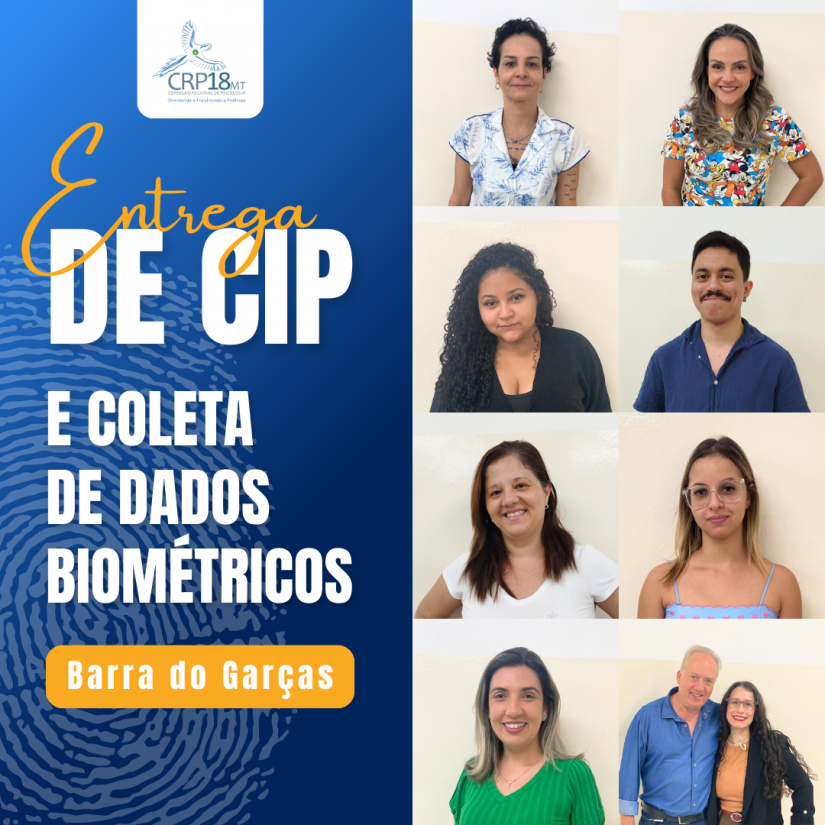 Conselho Regional de Psicologia de Mato Grosso (CRP18-MT) realiza Coleta de Dados Biométricos e Entrega de Carteira de Identidade Profissional em Barra do Garças