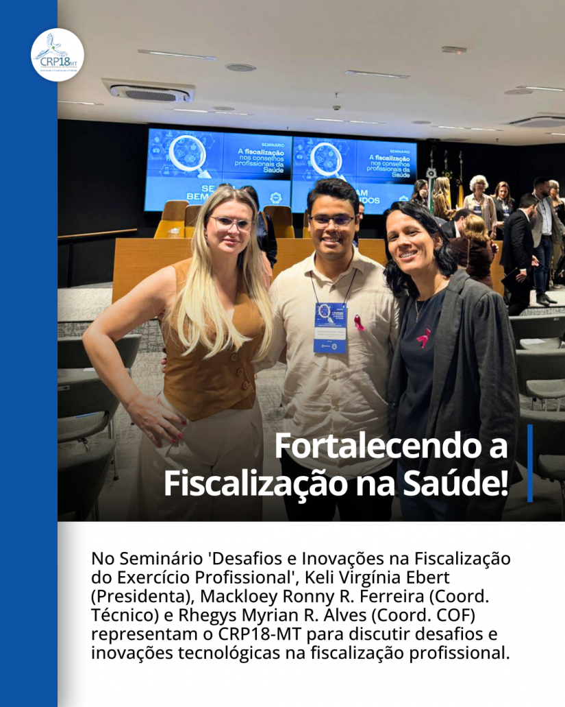 CRP18-MT Participa de Seminário para Debater Inovações na Fiscalização do Exercício Profissional