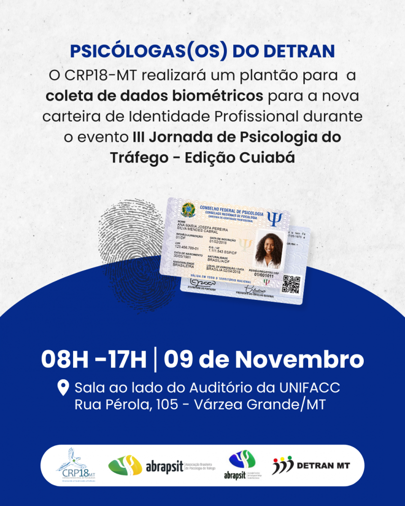 Coleta de Dados Biométricos para a nova carteira de Identidade Profissional (CIP) durante o evento III Jornada de Psicologia do Tráfego - Edição Cuiabá