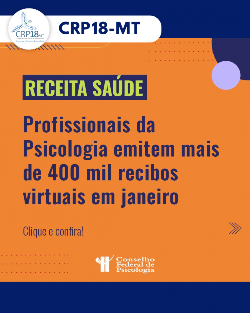 Mais de 400 mil recibos virtuais são emitidos por profissionais da psicologia no primeiro mês de obrigatoriedade