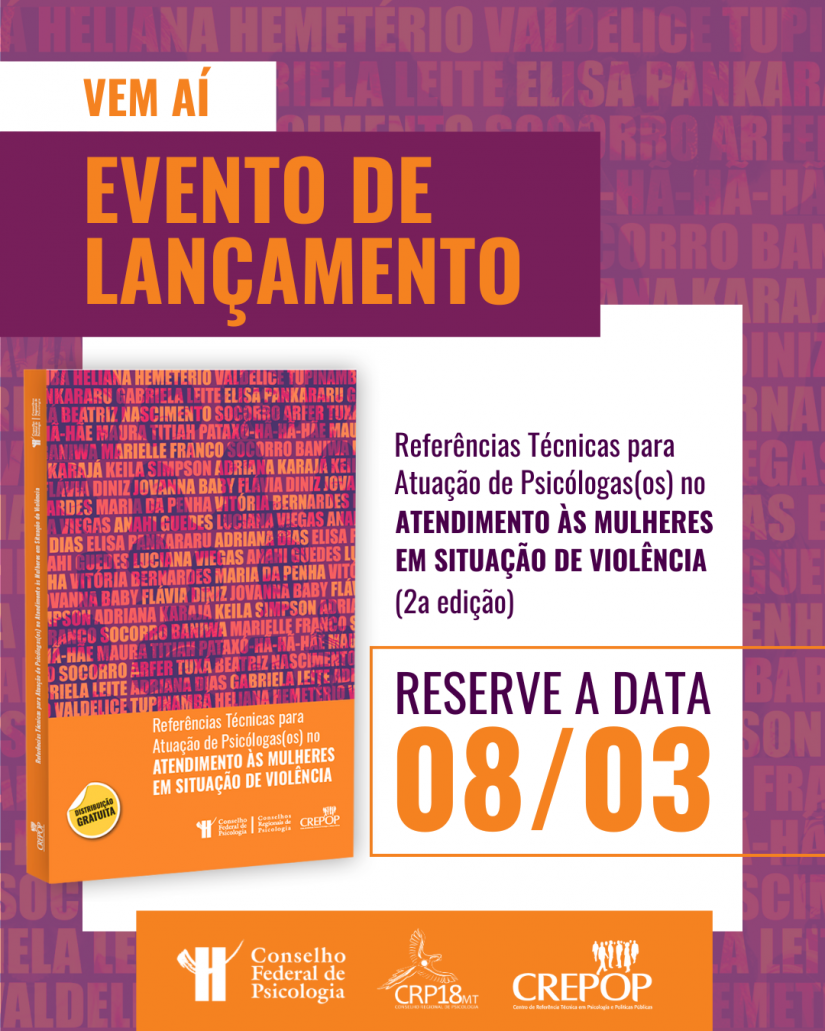 Lançamento em Cuiabá: CREPOP MT lança 2ª edição das Referências Técnicas para ‘Atuação de Psicólogas no Atendimento às Mulheres em Situação de Violência’