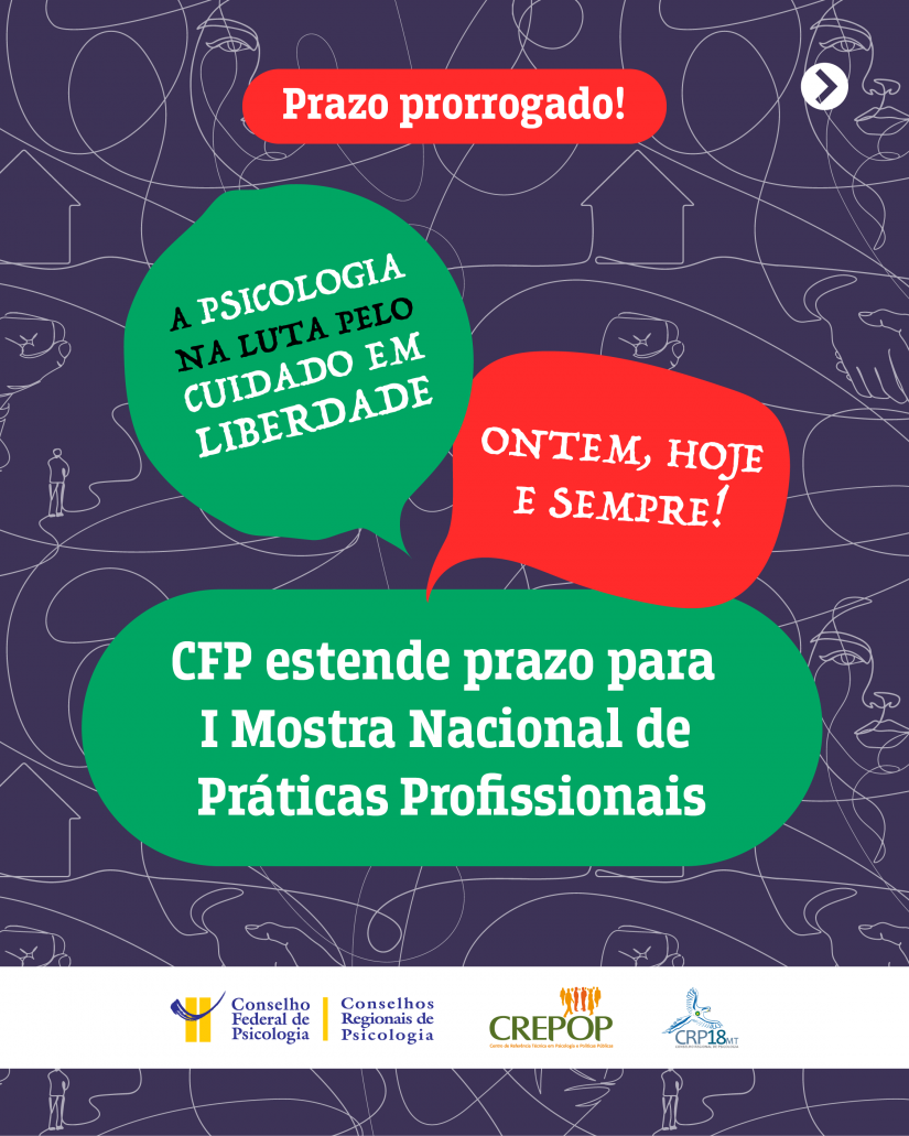 CONFIRA AS NOVAS DATAS E PARTICIPE: 1ª MOSTRA REGIONAL DE PRÁTICAS PROFISSIONAIS DA PSICOLOGIA