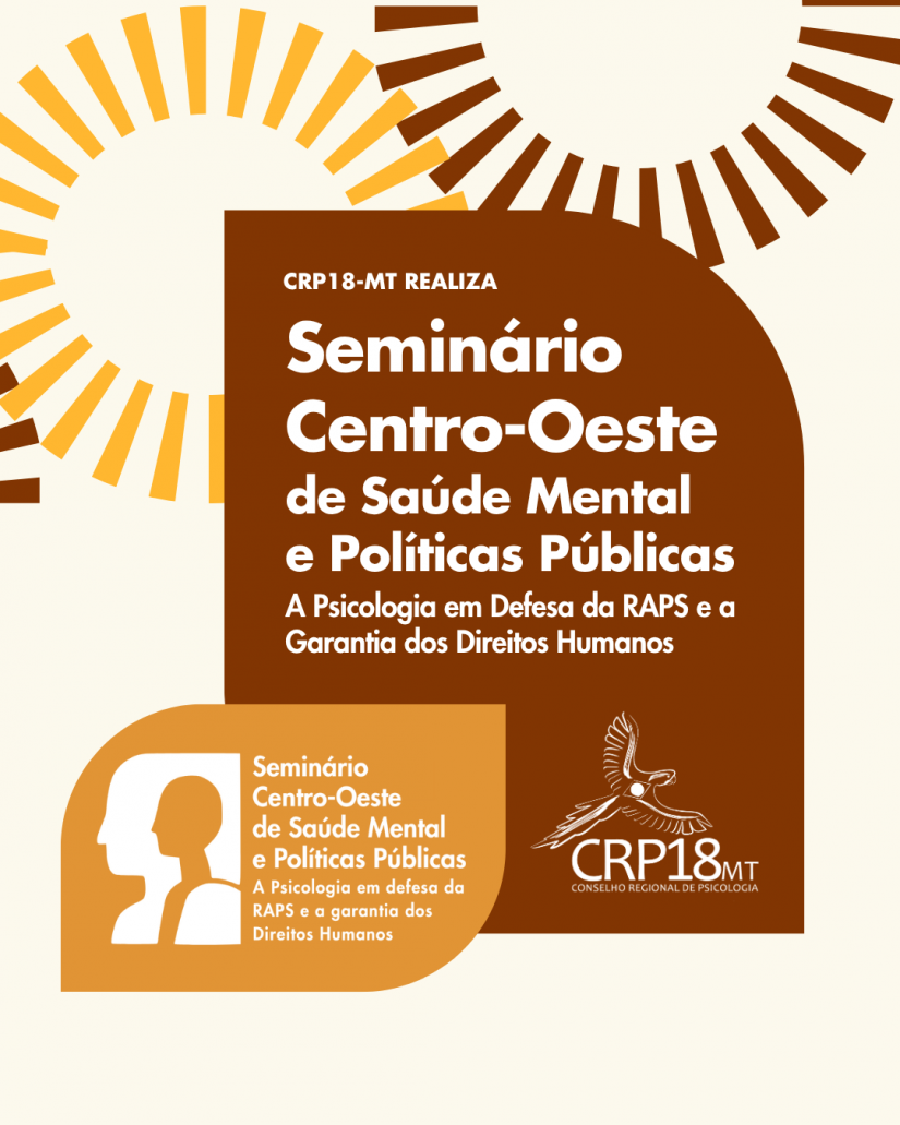 Participe do Seminário Centro-Oeste de Saúde Mental e Políticas Públicas com foco na defesa da RAPS e dos Direitos Humanos
