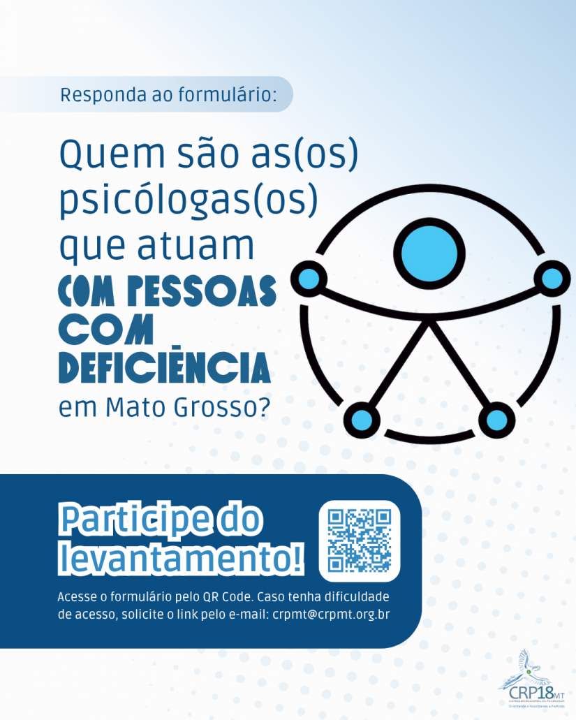 CRP18-MT realiza levantamento inédito sobre a atuação de psicólogas(os) com pessoas com deficiência em Mato Grosso
