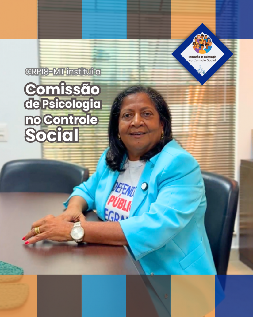 CRP18-MT institui Comissão de Psicologia no Controle Social e convoca categoria para participação ativa