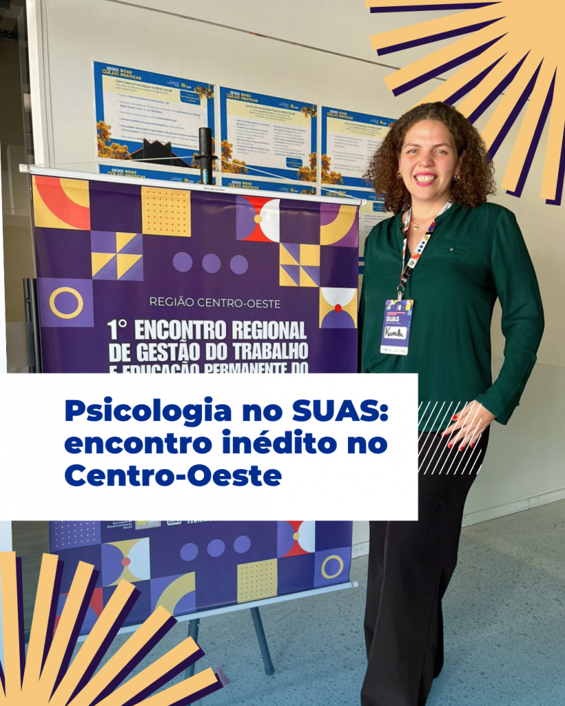 CRP18-MT participa de Encontro Regional do SUAS e reforça compromisso com a valorização da Psicologia