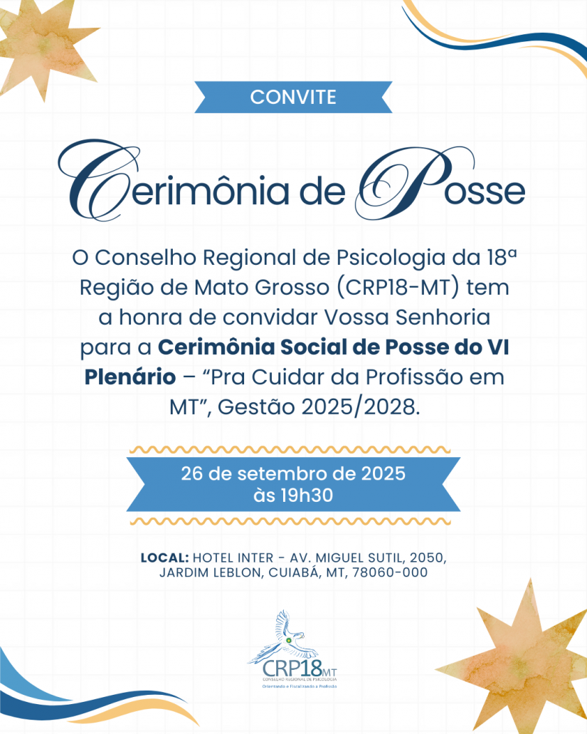 CRP18-MT convida categoria para a Cerimônia de Posse do VI Plenário – Gestão 2025/2028