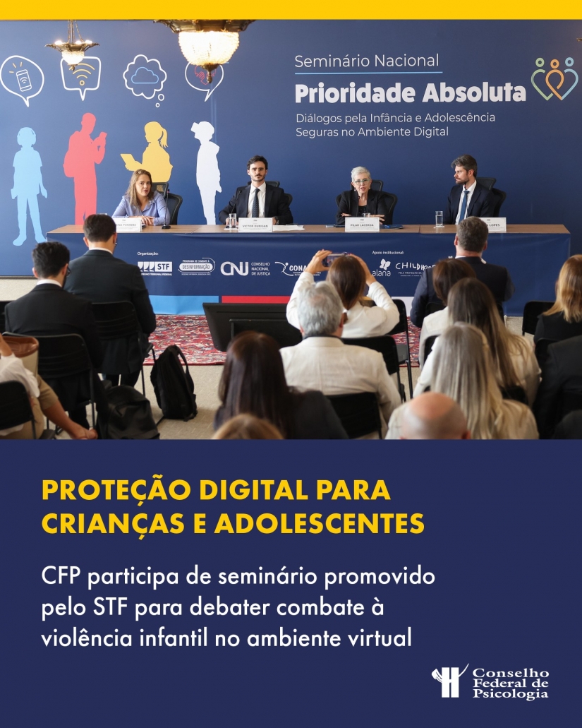 CFP participa de seminário do STF sobre proteção digital para crianças e adolescentes