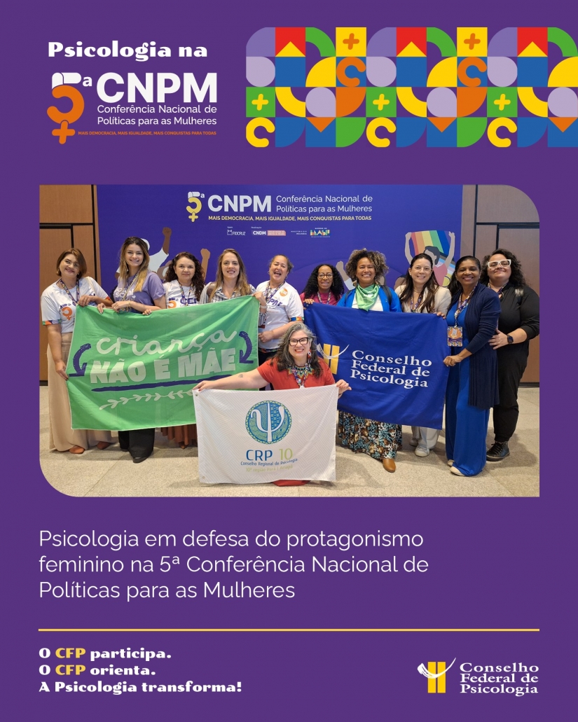 Psicologia reafirma compromisso com os direitos das mulheres e a democracia na 5ª CNPM