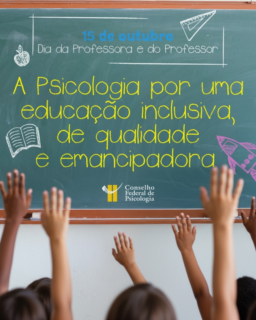 15 de Outubro: professoras(es) e profissionais da Psicologia pela Educação
