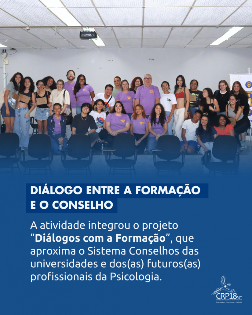 CRP18-MT promove “Diálogos com a Formação” e fortalece parceria com a UFMT durante a Semana do Calouro