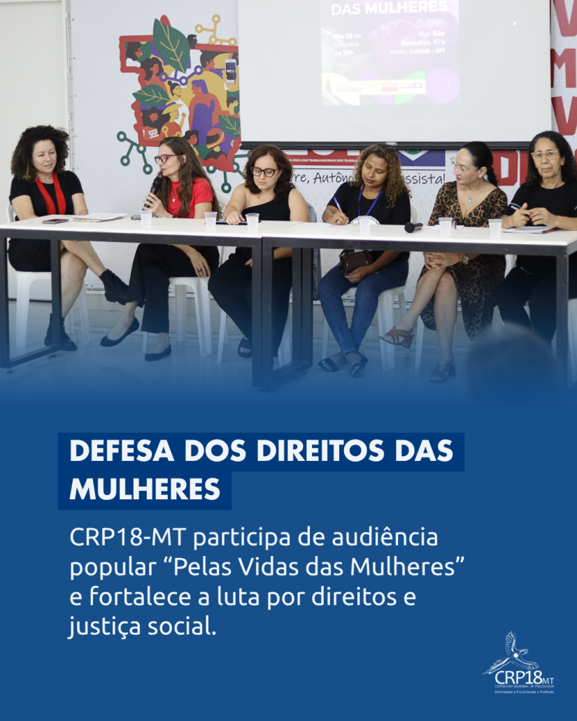 CRP18-MT participa da Audiência Popular “Pelas Vidas das Mulheres”, em Cuiabá