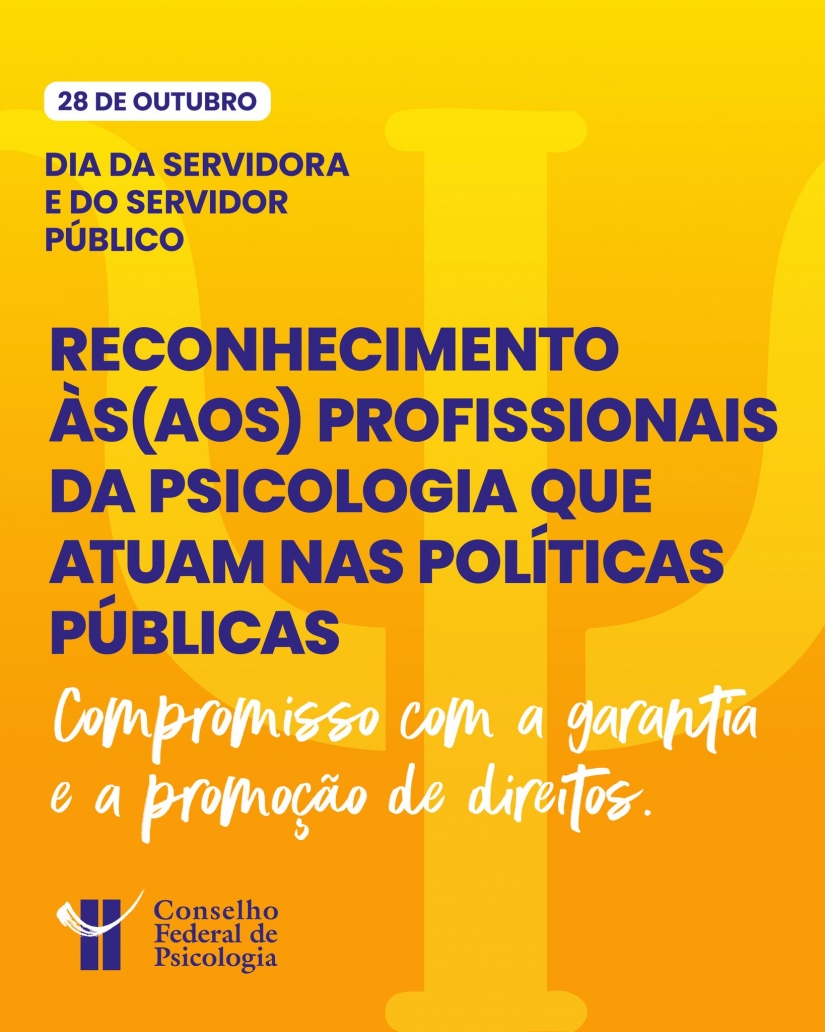 Dia da Servidora e do Servidor Público: Psicologia fortalece a garantia de direitos nas políticas públicas