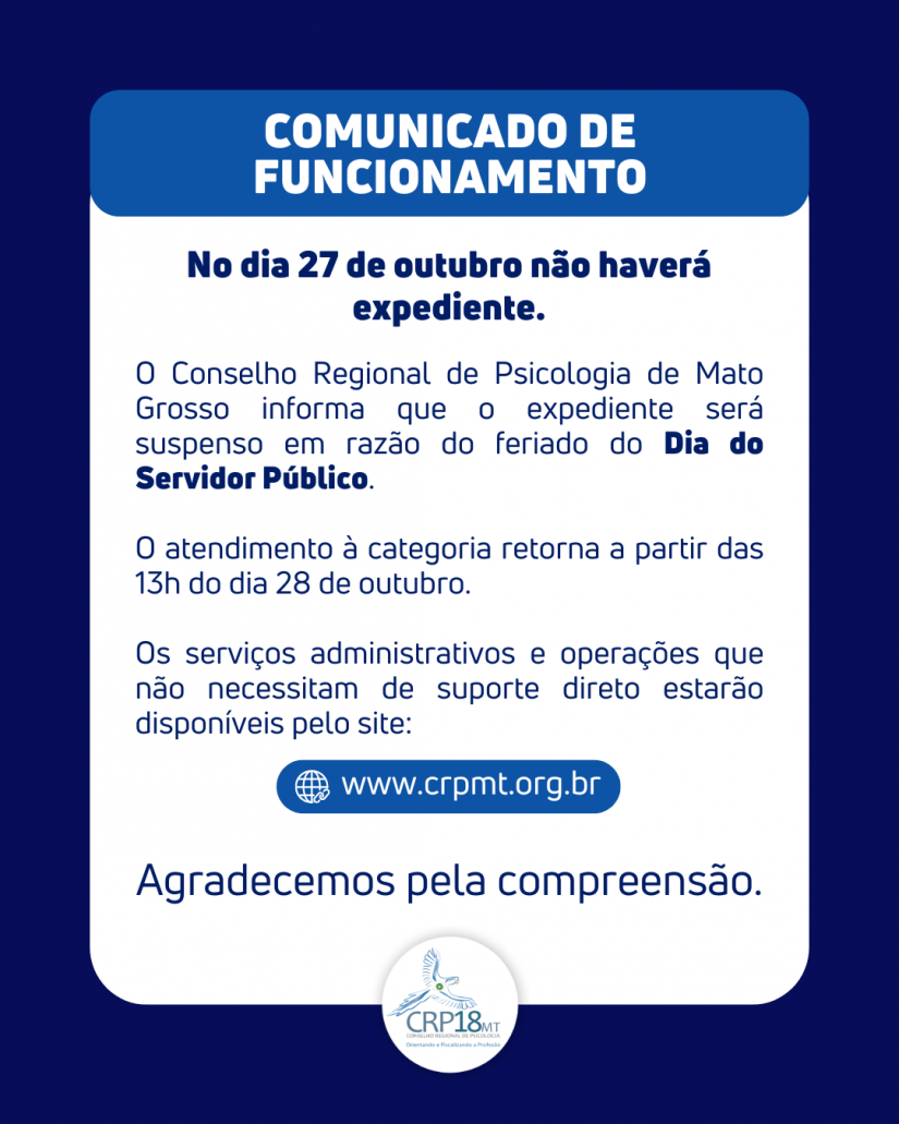 CRP18-MT Informa: Suspensão de Expediente no dia 27 de outubro de 2025