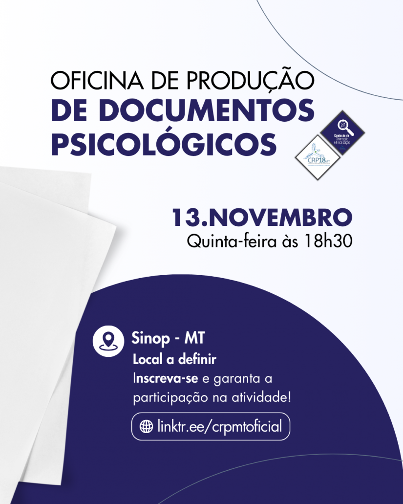 CRP18-MT vai orientar e realizar oficina de produção de documentos psicológicos em Sinop