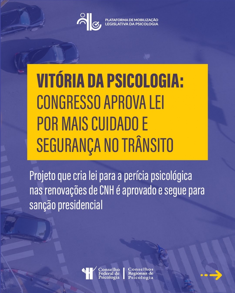 Câmara aprova projeto da avaliação psicológica na renovação da CNH e texto segue para sanção presidencial