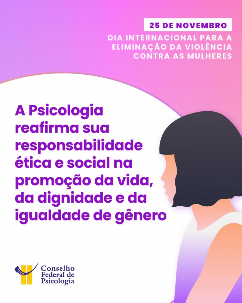 25 DE NOVEMBRO: DIA INTERNACIONAL PARA A ELIMINAÇÃO DA VIOLÊNCIA CONTRA MULHERES