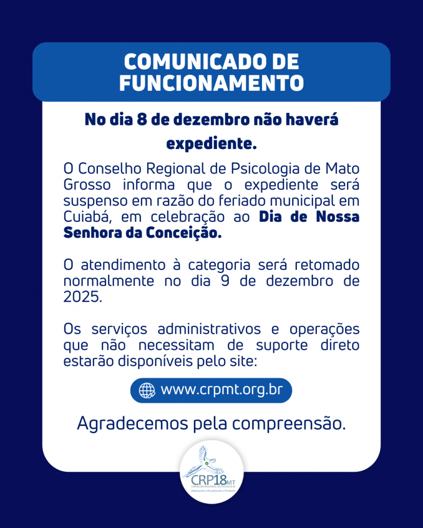 CRP18-MT INFORMA: Suspensão de expediente no dia 8 de dezembro de 2025