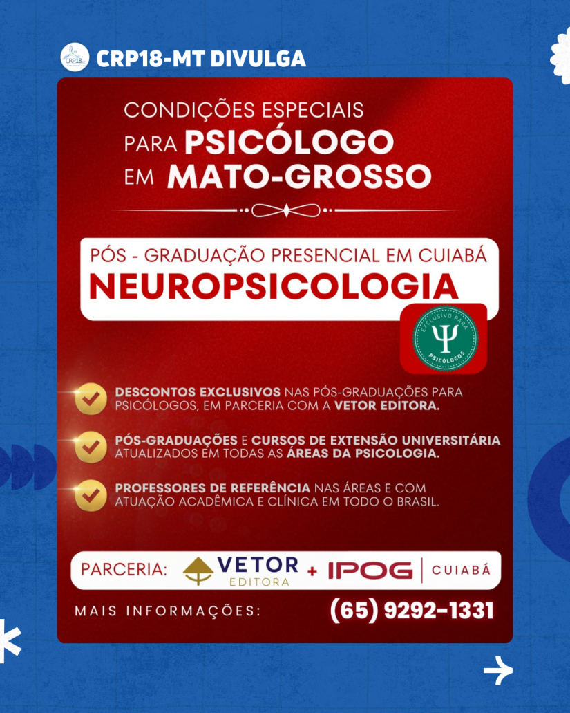 CRP18-MT divulga pós-graduações e cursos de extensão em Psicologia com opções presenciais e remotas