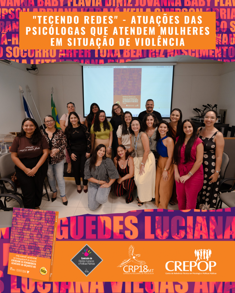 CRP18-MT Reúne profissionais de Psicologia em Cuiabá para Fortalecer a Rede de Atendimento a Mulheres Vítimas de Violência