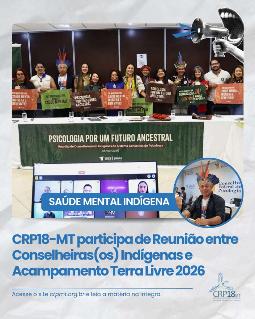 CRP18-MT participa de Reunião entre Conselheiras(os) Indígenas e Acampamento Terra Livre 2026