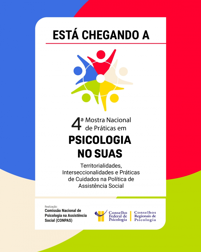 Estão abertas as inscrições para a 4ª Mostra Nacional de Práticas em Psicologia no SUAS