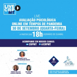 Live do CRP18-MT discute Avaliação Psicológica online em tempos de pandemia