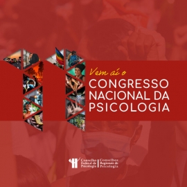 CRPMT: Estão abertas até 15/10 as inscrições para os Pré Congressos que antecedem o 11º Congresso Nacional de Psicologia