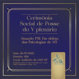 Convite: Cerimônia Social de Posse do V Plenário – Atuação PSI: Em defesa das Psicologias de MT