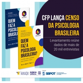 CensoPsi 2022: CFP divulga os resultados da maior pesquisa sobre o exercício profissional da Psicologia brasileira