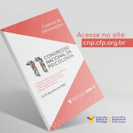 CFP publica caderno de deliberações do 11º Congresso Nacional da Psicologia
