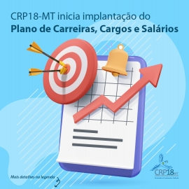 CRP18-MT inicia implantação do Plano de Carreiras, Cargos e Salários