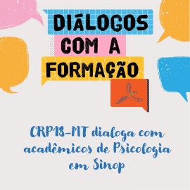 CRP18-MT dialoga com acadêmicos de Psicologia em Sinop