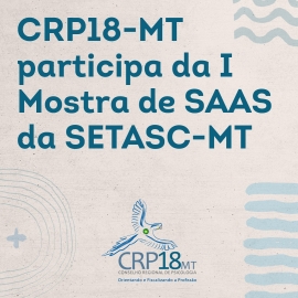CRP18-MT participa da I Mostra de SAAS da SETASC-MT