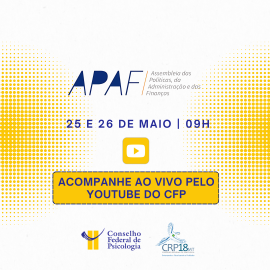 Sistema Conselhos de Psicologia Realiza APAF 2024