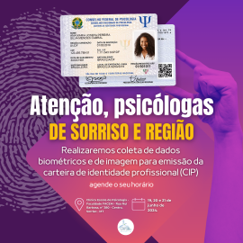 CRP18-MT vai à Sorriso, realizar coleta de dados biométricos e imagens das Psicólogas, para a nova carteira de identidade profissional (CIP)