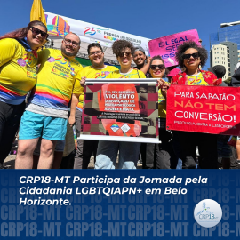 CRP18-MT Participa da Jornada pela Cidadania LGBTQIAPN+ em Belo Horizonte